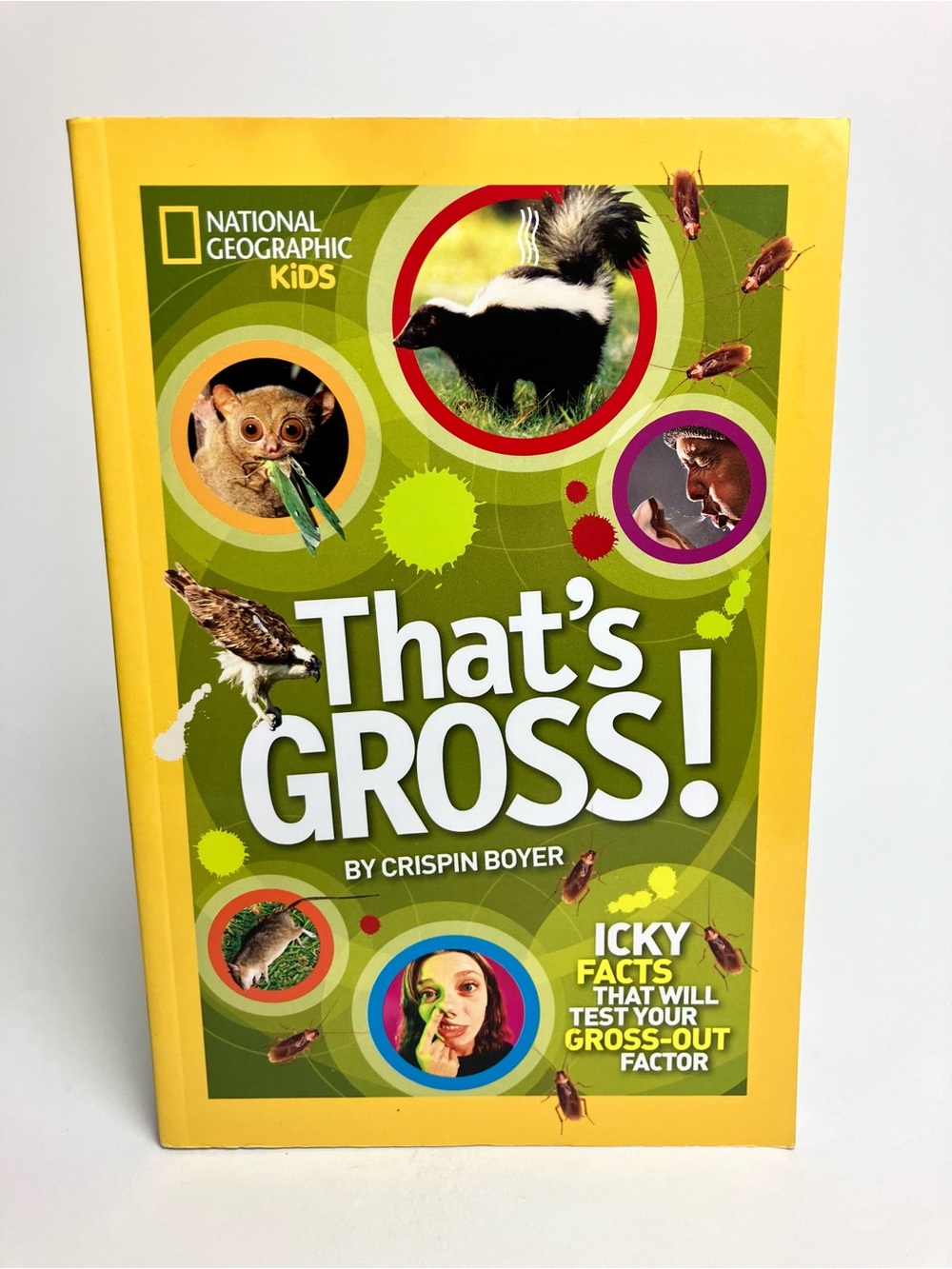National Geographic Kids Book That's Gross! 2012 Crispin Boyer Softcover